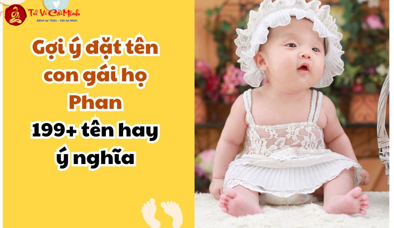 Tên Con Gái Họ Phan - Gợi Ý Hay Và Ý Nghĩa Cho Bé Yêu