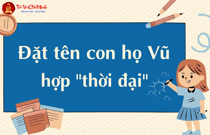 Tên Con Gái Họ Vũ Hay Và Ý Nghĩa, Đặt Tên Theo Ngũ Hành Phong Thủy