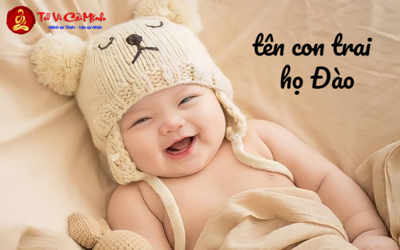 Tên Con Trai Họ Đào Hay Và Ý Nghĩa Theo Phong Thủy