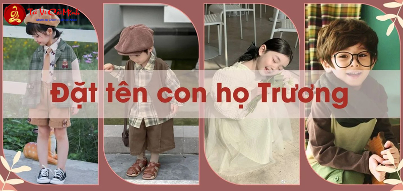 Tên Con Trai Họ Trương: Gợi Ý Hay Nhất Cho Bé Trai