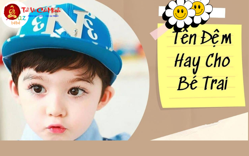 Tên Đệm Hay Cho Con Trai: Hướng Dẫn Chọn Tên Đệm Ý Nghĩa Và Phong Thủy