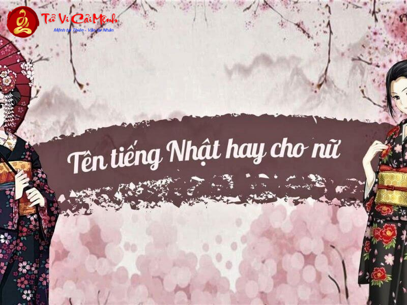 Tên Nhật Cho Nữ - 200+ Tên Đẹp Mang Ý Nghĩa Sâu Sắc Nhật Bản