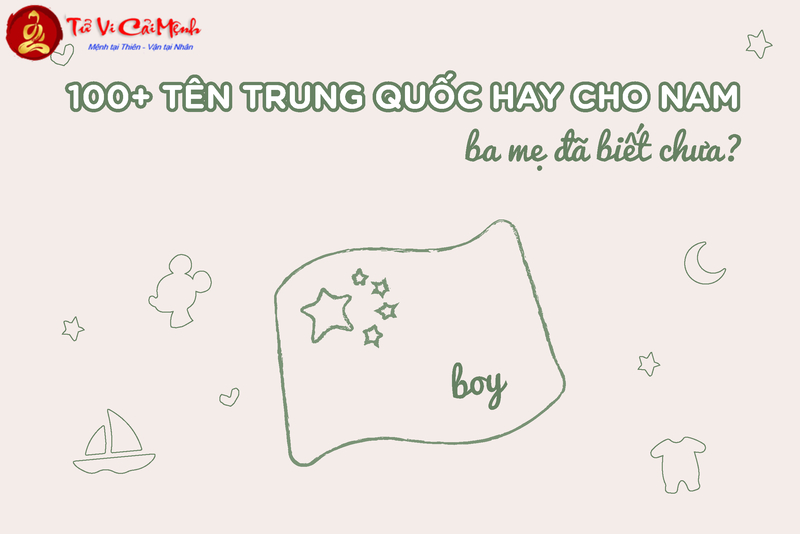 Tên Tiếng Trung Hay Cho Nam - Ý Nghĩa Sâu Sắc Cho Bé Trai