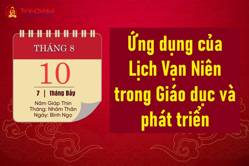 Ứng dụng của Lịch Vạn Niên trong Giáo dục và phát triển