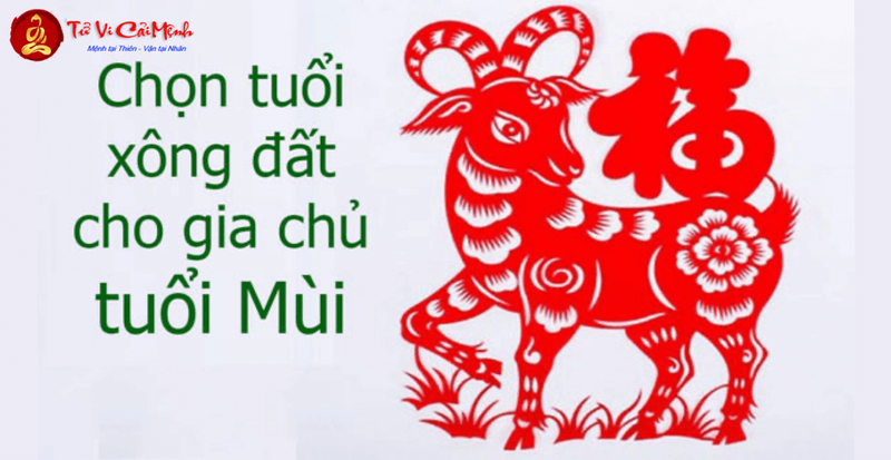 Xông Đất Gia Chủ Tuổi Mùi: Hướng Dẫn Chọn Người Hợp Tuổi Theo Phong Thủy