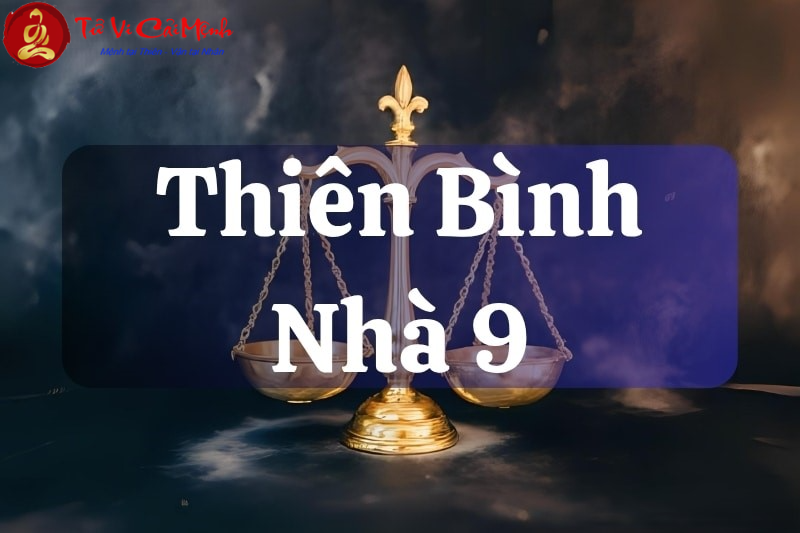 Đỉnh nhà 9 tại 12 cung hoàng đạo