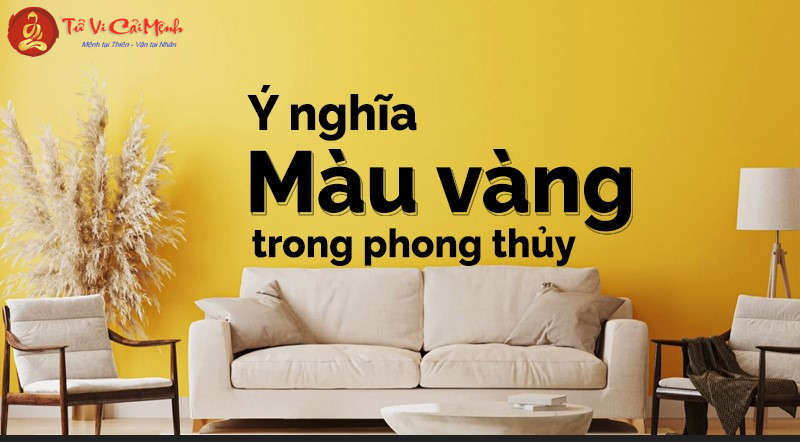 Khám Phá Ý Nghĩa Màu Vàng Trong Phong Thủy: Biểu Tượng Của Sự Thịnh Vượng Và Hài Hòa