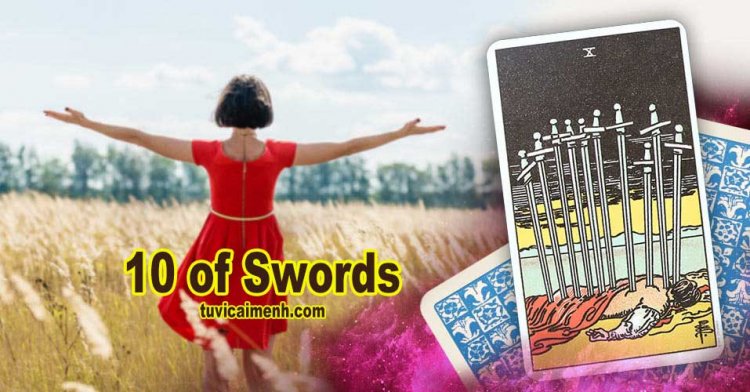 Lá Bài Ten of Swords Tarot - Ý Nghĩa Tình Yêu, Sức Khỏe, Sự Nghiệp