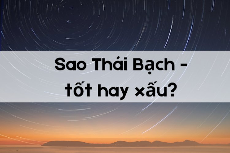 Sao Thái Bạch là gì?